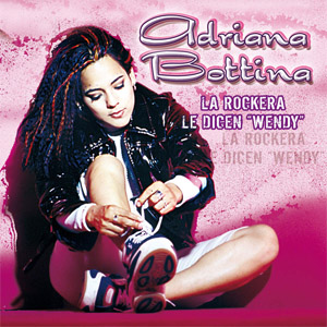 Álbum La Rockera Le Dicen Wendy de Adriana Bottina
