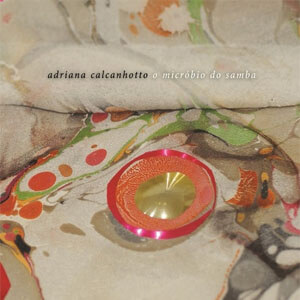 Álbum O Micróbio do Samba (Jewel Case Version) de Adriana Calcanhotto