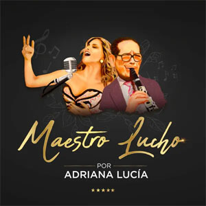 Álbum Maestro Lucho de Adriana Lucía