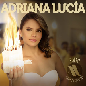 Álbum Porro Hecho En Colombia de Adriana Lucía