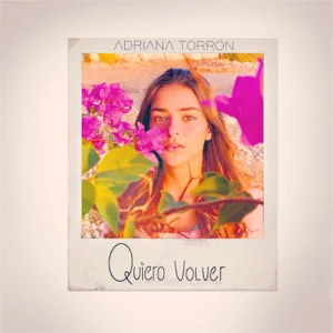 Álbum Quiero Volver de Adriana Torrón