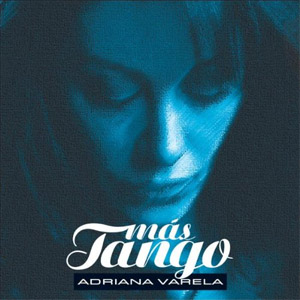 Álbum Más Tango de Adriana Varela