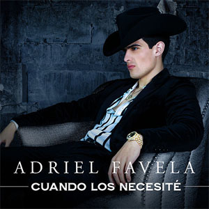 Álbum Cuando Los Necesité de Adriel Favela