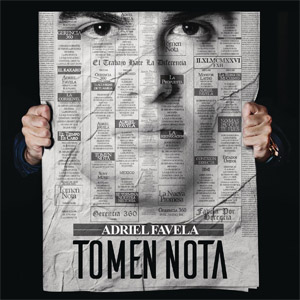 Álbum Tomen Nota de Adriel Favela