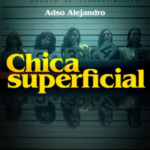 Álbum Chica Superficial de Adso Alejandro