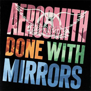 Álbum Done With Mirrors de Aerosmith