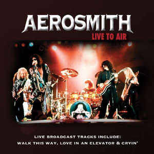 Álbum Live To Air de Aerosmith