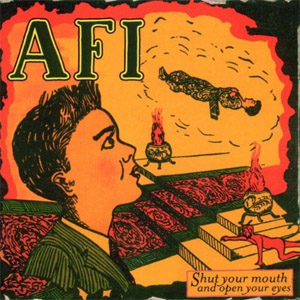 Álbum Shut Your Mouth and Open Your Eyes de AFI