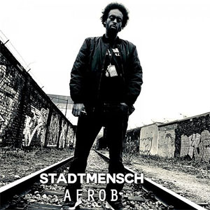 Álbum Stadtmensch de Afrob