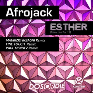 Álbum Esther 2k13 (Remixes, Part 2) de Afrojack
