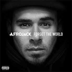 Álbum Forget The World (Deluxe Explicit) de Afrojack