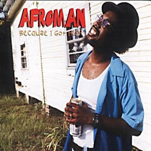 Álbum Because I Got High de Afroman