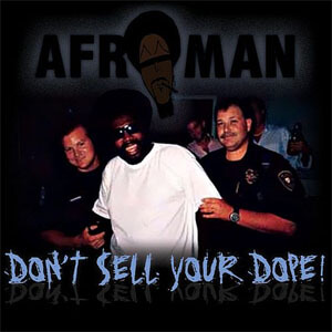 Álbum Don't Sell Your Dope de Afroman