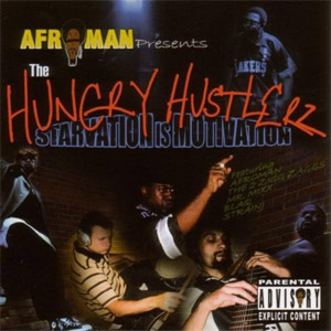 Álbum The Hungry Hustlerz: Starvation Is Motivation de Afroman