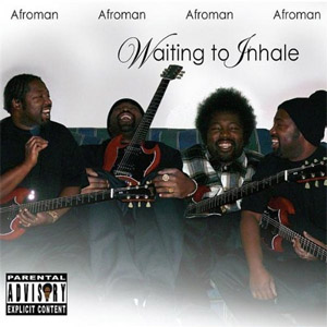 Álbum Waiting to Inhale de Afroman
