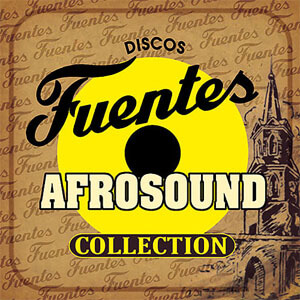 Álbum Discos Fuentes Collection de Afrosound