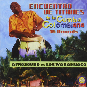 Álbum Encuentro De Titanes De La Cumbia Colombiana de Afrosound