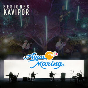 Álbum Sesiones Kavipor de Agua Marina