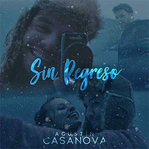 Álbum Sin Regreso  de Agustín Casanova