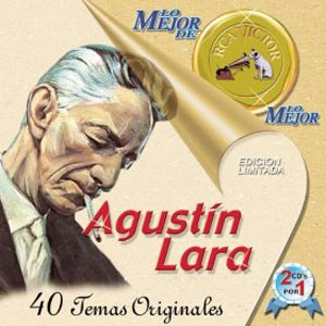 Álbum Lo Mejor De... de Agustín Lara
