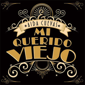 Álbum Mi Querido Viejo de Aida Cuevas