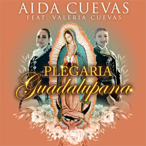 Álbum Plegaria Guadalupana de Aida Cuevas