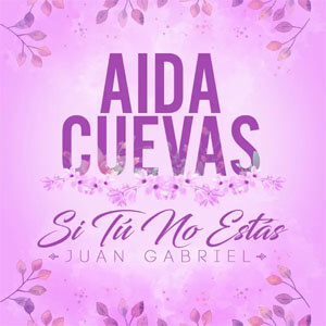 Álbum Si Tú No Estás de Aida Cuevas