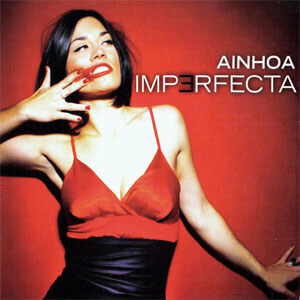 Álbum Imperfecta de Ainhoa Ainh-x