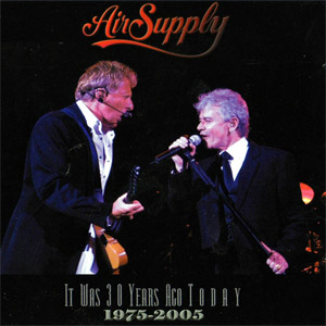 Álbum It Was 30 Years Ago Today de Air Supply