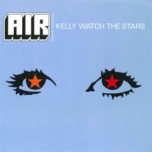 Álbum Kelly Watch the Stars de Air