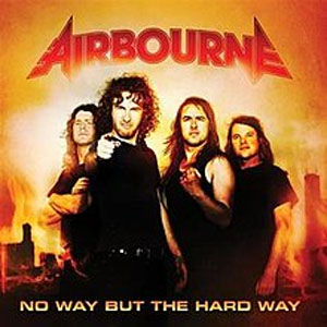 Álbum No Way But the Hard Way de Airbourne
