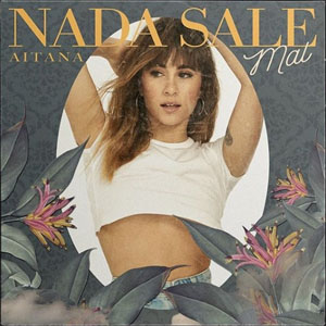 Álbum Nada Sale Mal de Aitana