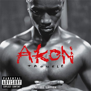 Álbum Trouble (Deluxe Edition) de Akon