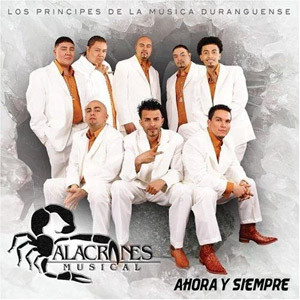 Álbum Ahora y Siempre de Alacranes Musical