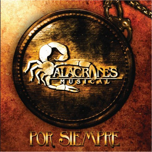 Álbum Por Siempre de Alacranes Musical