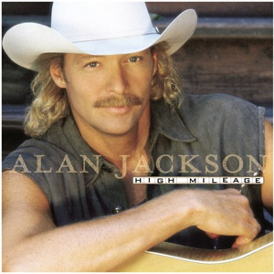 Álbum High Milage de Alan Jackson