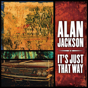 Álbum It's Just That Way de Alan Jackson