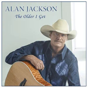 Álbum The Older I Get de Alan Jackson