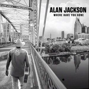 Álbum Where Have You Gone de Alan Jackson