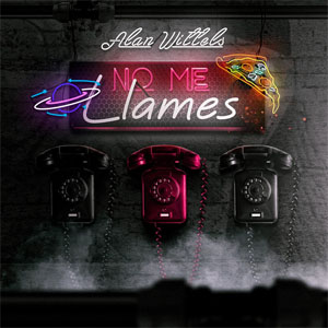 Álbum No Me Llames de Alan Wittels