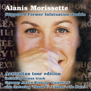 Álbum Supposed Former Infatuation Junkie (Australian Edition) de Alanis Morissette