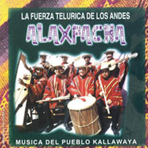 Álbum Música Del Pueblo Kallawaya de Alaxpacha