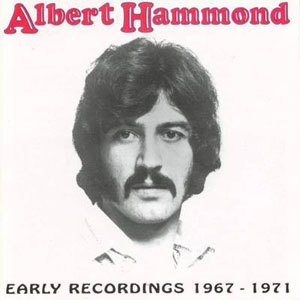 Álbum Early Recordings 1967 - 1971 de Albert Hammond