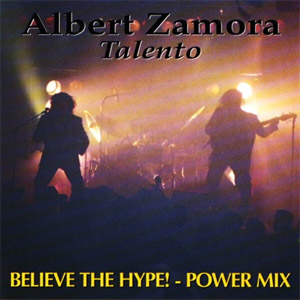 Álbum Believe the Hype de Albert Zamora