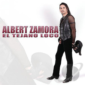 Álbum El Tejano Loco de Albert Zamora