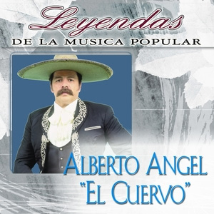 Álbum Leyendas De La Música Popular de Alberto Ángel El Cuervo
