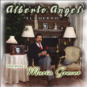 Álbum Recordando a María Grever de Alberto Ángel El Cuervo