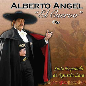Álbum Suite Española De Agustín Lara de Alberto Ángel El Cuervo