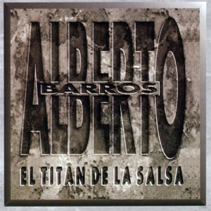 Álbum El Titán De La Salsa de Alberto Barros