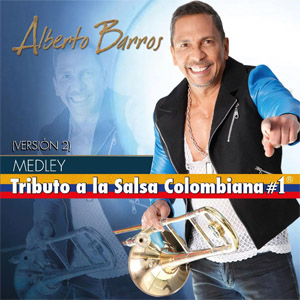 Álbum Medley Tributo A La Salsa Colombiana #1 (Versión 2)  de Alberto Barros